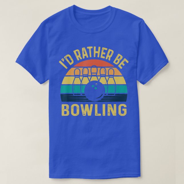 T-shirt Id Plutôt être Bowling rétro pour Man Woman Toddle (Design devant)