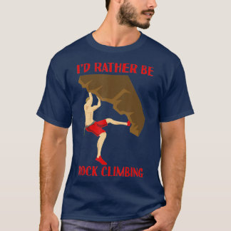 T-shirt Id Plutôt Être Rock Escalade Bouldering