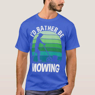 T-shirt Id Plutôt Que D'Être En Train De Mégager