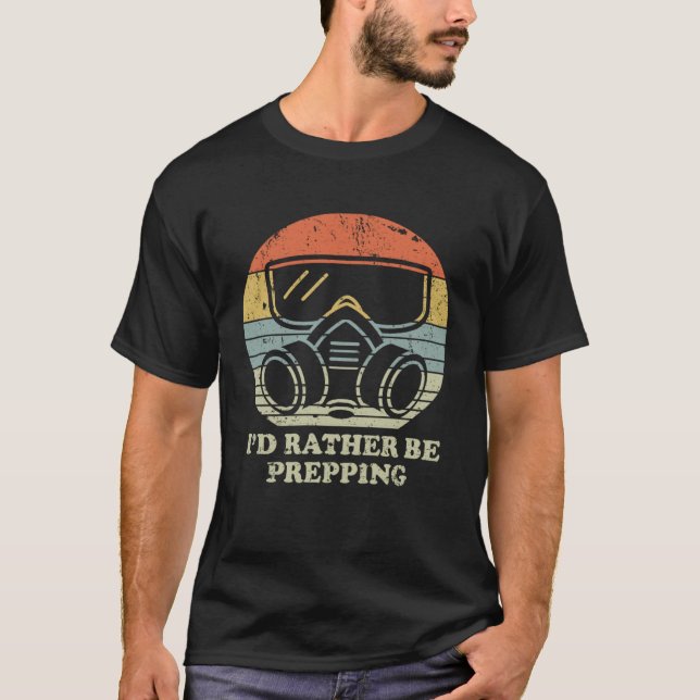 T-shirt Id Rather Be Prepping Gas Mask Retro Sunset (Devant)