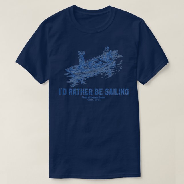 T-shirt Id Rather Be Sailing 3 (Design devant)