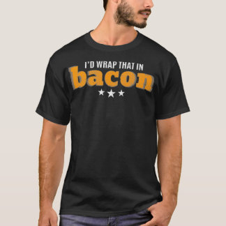 T-shirt Id Wrap That In Bacon Lover Ketone  Keto Diet Keto