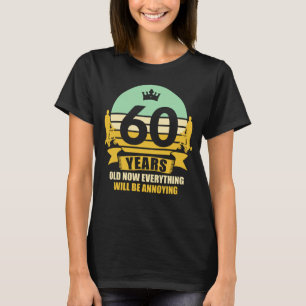 T-shirt Idée Cadeau Funny 60 Ans 60. Anniversaire présent