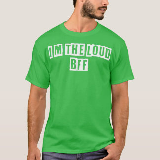 T-shirt Idée sarcastique Citations drôle Je suis le Loud B