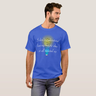 T-shirt Idées brillantes tordues