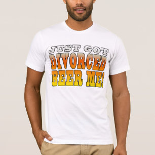 T-shirt Idées positives de cadeau de divorce : Bière
