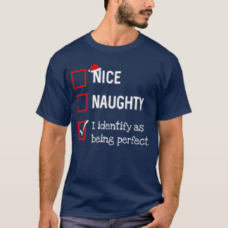 T-shirt Identify As Perfect Funny Naughty Nice List Christ