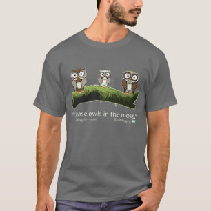 T-shirt Idiome suédois : Hiboux dans la mousse