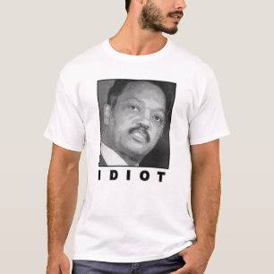 T-shirt Idiot : Jesse Jackson