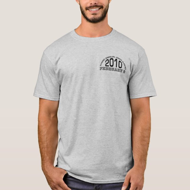T-shirt Idiot-un-tige 2010 (Devant)