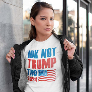 T-shirt IDK pas Trump que 2024
