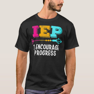 T-shirt IEP féminin Je encourage le progrès SPED Éducation