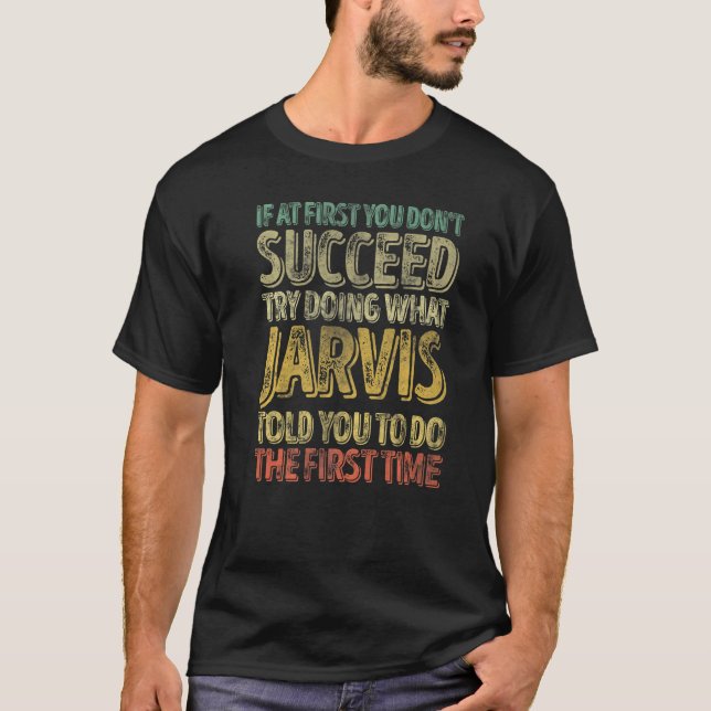 T-shirt If At First You Don't Succeed Try Doing What Jarvi (Devant)