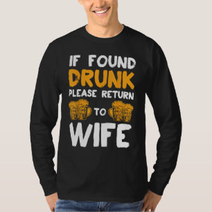 T-shirt IF Found Drunk Please Return To Wife Couples Funny