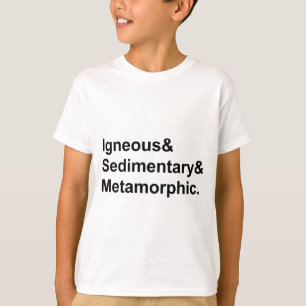 T-shirt Ignée Sédimentaire Métamorphique   Types de Roches