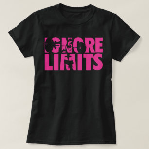 T-shirt IGNORE LIMITS - Motivation de l'entraînement des f