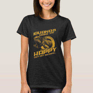 T-shirt Iguana Make Me Happy Your Not