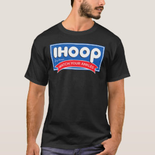 T-shirt Ihoop Alors S'Il Vous Plaît Regarder Vos Ankles Dr
