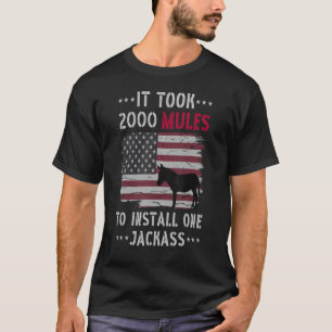T-shirt Il A Fallu 2000 Mules Pour Installer Un Devis De V