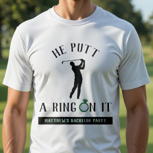 T-shirt Il a mis un anneau dessus Golf Enterrement de vie