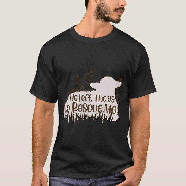 T-shirt Il A Quitté Les 99 Pour Me Secourir Mouton (Devant)