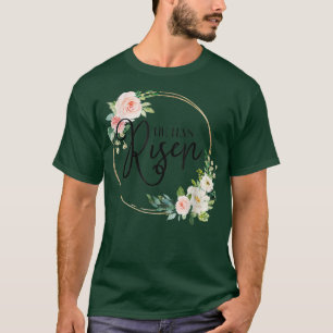 T-shirt Il A Risqué Flora Christian Jour de Pâques Cadeau