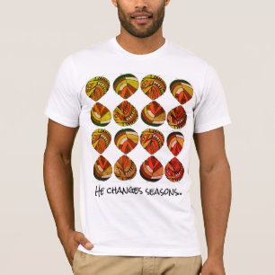 T-shirt Il Change Les Saisons - Motivational Text Rustic