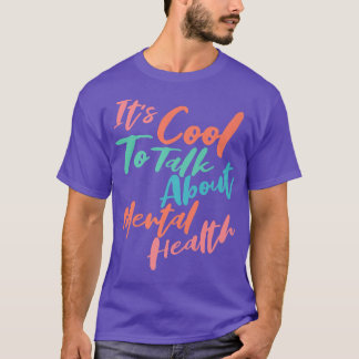 T-shirt Il est Cool de parler de sensibilisation à la sant