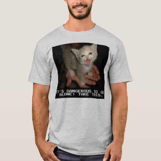 T-shirt Il est dangereux seul d'aller