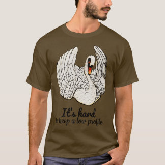 T-shirt Il est difficile de garder une citation basse