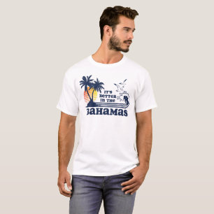 T-shirt Il est meilleur dans le cru 80s des Bahamas les