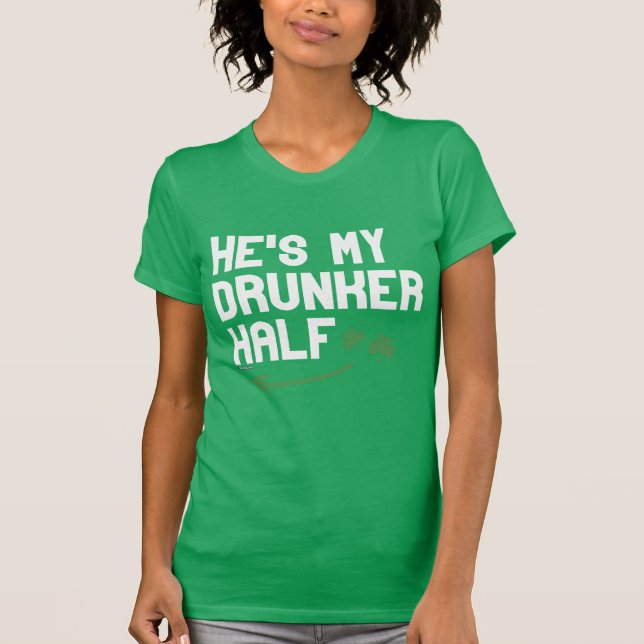 T-shirt Il est mon drunker demi (Devant)