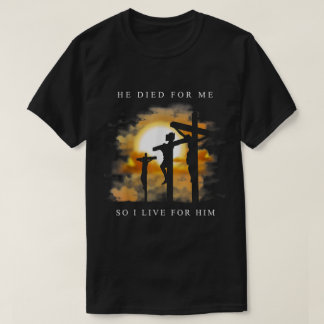 T-shirt Il est mort pour moi, modèle chrétien