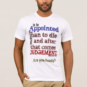 T-shirt Il est nommé pour que l'homme meure… 9h27 de /Heb