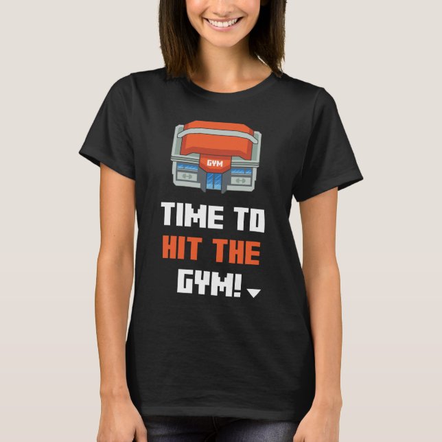 T-shirt Il Est Temps D'Aller À La Salle De Sport (Devant)