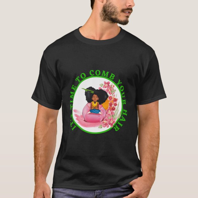 T-shirt Il Est Temps De Compiler Vos Cheveux (Devant)