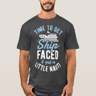 T-shirt Il est temps de faire face au navire et d'obtenir 