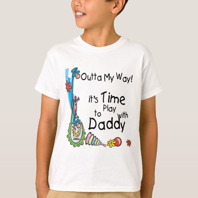 T-shirt Il est temps de jouer avec papa (Devant)