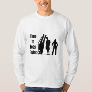 T-shirt Il est temps de lancer Taylor