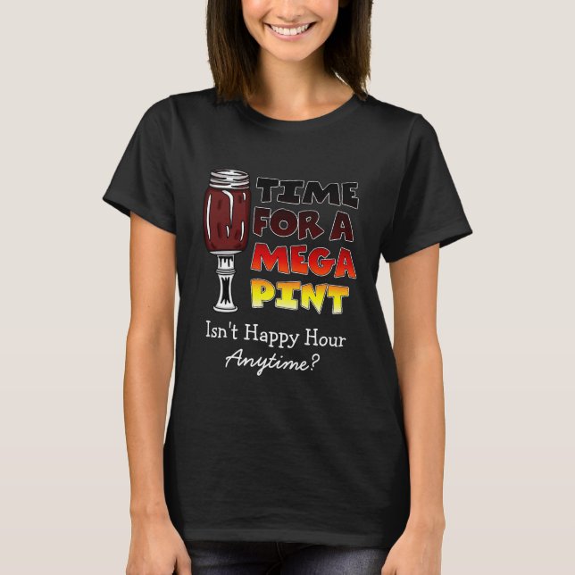 T-shirt Il est temps d'une pinte méga | Happy Hour is Anyt (Devant)