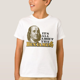T-shirt Il est tout au sujet du Benjamins