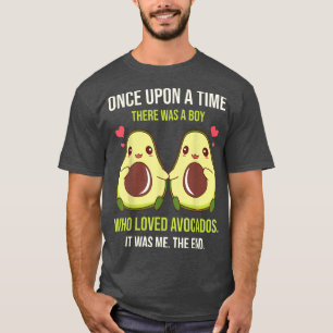 T-shirt Il Était Une Fois Un Garçon Qui Aimait Avocado