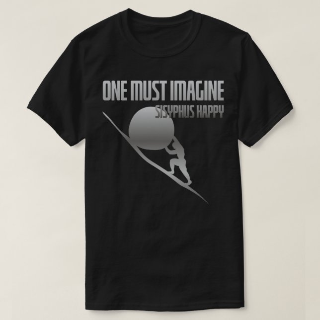 T-shirt Il faut imaginer Sisyphus heureux 2 (Design devant)