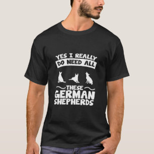 T-shirt Il Faut Tous Ces Bergers Allemands