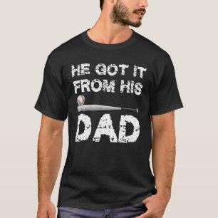 T-shirt Il L'A Obtenu De Son Papa Drôle De Baseball Papa J