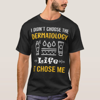 T-shirt Il M'A Choisi Dermatologie Dermatologue