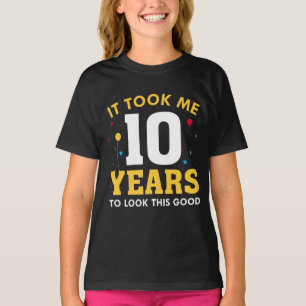 T-shirt Il M'A Fallu 10 Ans Pour Voir Ce Bon