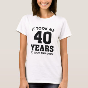 T-shirt Il M'A Fallu 40 Ans Pour Voir Ce Bon
