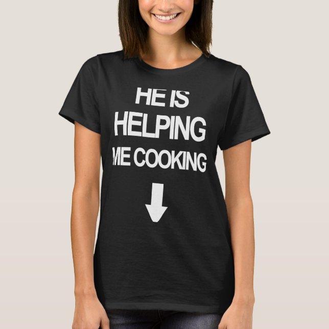 T-shirt Il m'aide Cuisine Drôle Chef femme enceinte (Devant)