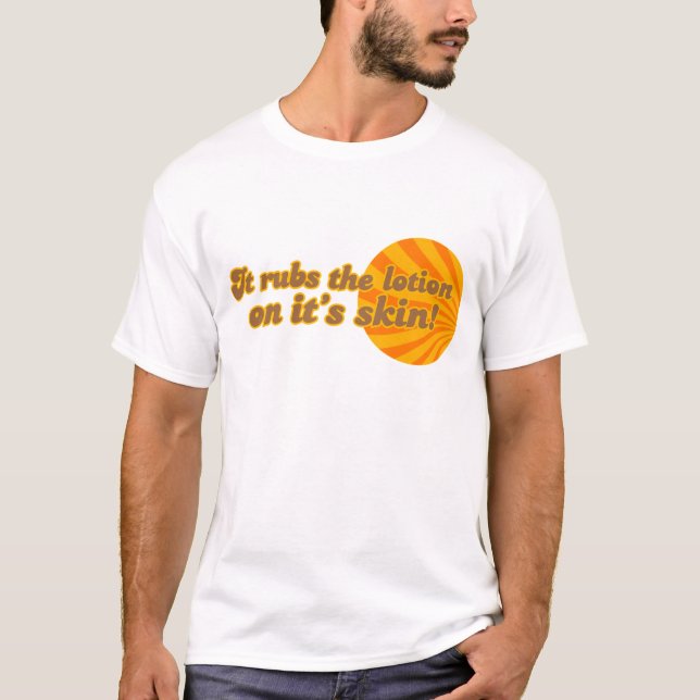 T-shirt Il met la lotion sur sa peau (Devant)